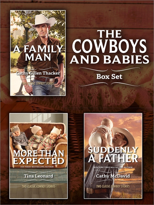 Title details for Cowboys and Babies Bundle: More Than Expected\A Family Man\Suddenly a Father by Cathy Gillen Thacker - Available